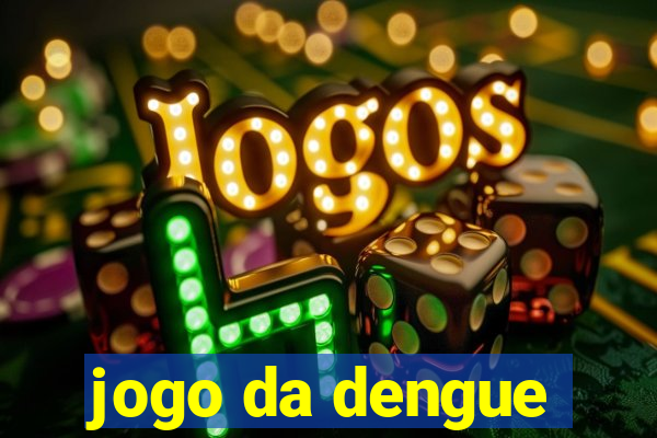 jogo da dengue